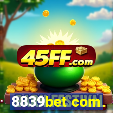 8839bet com
